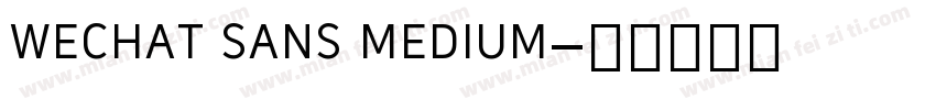 wechat sans medium字体转换